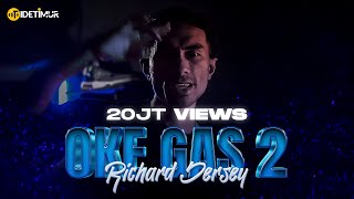 DJ TABRAKTABRAK MASUK Oke Gas 2  Richard Jersey Official Music Video [upl. by Louie]