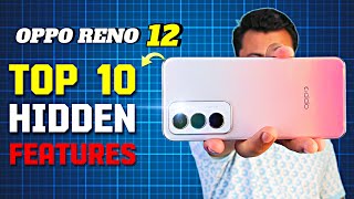 OPPO Reno 12 Tips amp Tricks  Top Hidden Features Oppo Reno 12 5G  Best Settings Oppo Reno 12 [upl. by Moody]