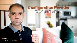 Configuration Provider Design Pattern [upl. by Aihseuqram915]