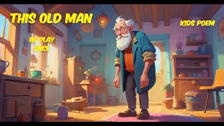 This Old Man He Played One  Kids Poem  Kids Song  Nursery Rhymes amp Poems [upl. by Pincas277]