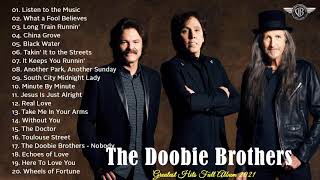 The Doobie Brothers Greatest Hist Full Album 2021  Best Song Of The Doobie Brothers [upl. by Darwin213]