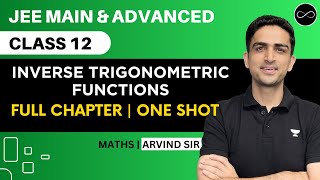 Inverse Trigonometric Functions Class 12  One Shot  JEE Main amp Advanced  Arvind Kalia Sir [upl. by Frank]