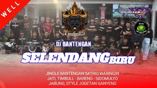 DJ BANTENGAN  SELENDANG BIRU style gayeng jigle SATRIO WARINGIN JATI timbulls [upl. by Derek94]