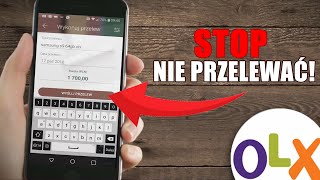 Po pierwsze NIE PRZELEWAĆ  czego chcą oszuści na OLX [upl. by Carhart]