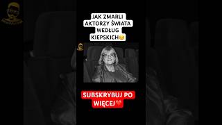 MARZENA KIPIEL SZTUKA I INNI  JAK ZMARLI AKTORZY SERIALU ŚWIAT WEDŁUG KIEPSKICH [upl. by Yuille]