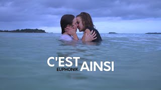 EUPHONIK  CEST AINSI Clip Officiel [upl. by Emma]