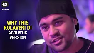 Why This Kolaveri Di  Acoustic Version HD with English Subtitles [upl. by Elletse385]