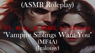 ASMR Roleplay Vampire Siblings Want You MF4A [upl. by Jens]