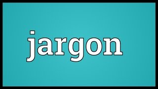 Jargon Meaning [upl. by Michey]