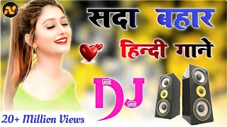 New Hindi Dj song💖  Best Hindi Old Dj Remix  Bollywood Nonstop Dj Song  2024 Dj Song New Dj Remix [upl. by Japha]