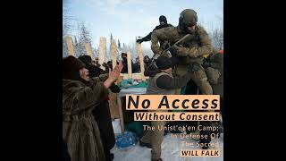 167  No Access Without Consent The Unistot’en Camp In Defense Of The Sacred w Will Falk [upl. by Eaton]