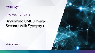 Simulating CMOS Image Sensors  Synopsys [upl. by Nonnah158]