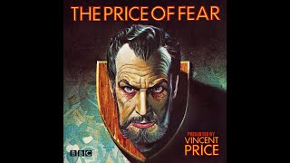 20 Price of Fear  BBC Radio Horror Drama Hosted by Vincent Price Not Wanted on the Voyage 1983 [upl. by Ilecara705]