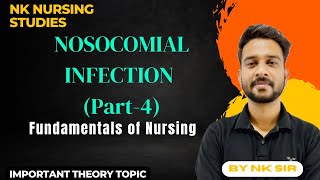 Prevention of nosocomial infection ll FON ll Important topic for semester exams ll By NK SIR [upl. by Haisej978]