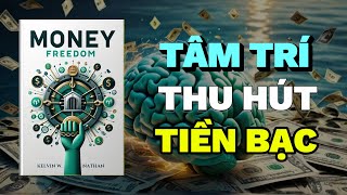 Tự Do Tài Chính Bí Quyết Thu Hút Tiền Bạc Bằng Tâm Trí  Rise amp Thrive  Tóm Tắt Sách Money Freedom [upl. by Daveen]