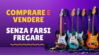 Come comprare e vendere sui mercatini musicali senza farsi fregare [upl. by Adebayo]