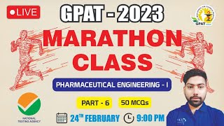 GPAT2023  MARATHON CLASS 6  PH ENGINEERING 1 [upl. by Assiran]