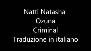 Natti Natasha Ozuna  Criminal Traduzione in italiano [upl. by Ainat]