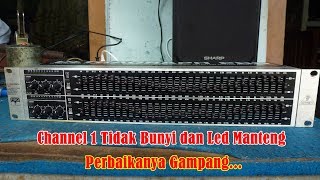 Servis Equalizer Behringer Ultragraph Pro FBQ3102 Rusak Channel 1 Tidak Bunyi [upl. by Aisilef]