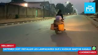 MBUJIMAYI  SAFRIMEX DOIT INSTALLER LES LAMPADAIRES SUR LAVENUE MARTHE KASALU [upl. by Aneeuq]