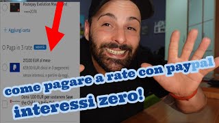 COME PAGARE A RATE CON PAYPAL A TASSO ZERO [upl. by Aizirtap421]