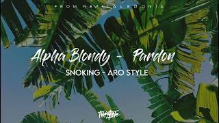 ALPHA BLONDY  PARDON  SNOKING ZOUK MIX ARO STYLE 2023 [upl. by Anytsirk606]