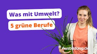 Umweltberufe – 🌿 🧑‍🌾 Was mit Natur und Nachhaltigkeit [upl. by Annavahs]