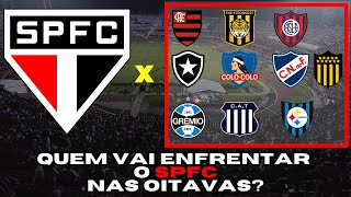 ðŸš¨QUEM SERÃ O ADVERSÃRIO DO SÃƒO PAULO NAS OITAVAS DA LIBERTADORES [upl. by Soinski]