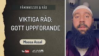 Viktiga råd gällande vårt uppförande  Moosa Assal [upl. by Uhayile412]