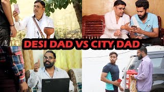 DESI DAD VS CITY DAD  Dheeraj Dixit  KARAMJALE  Desi Vines [upl. by Artek]