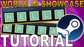 Add LETTERS To Steam Achievement Showcase Tutorial [upl. by Neom]