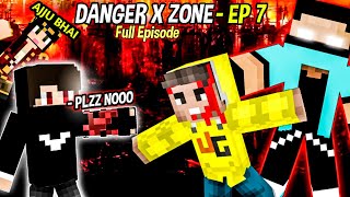 Danger X Zone Ep 07 Dangerous Battle 😱  Techno Gamerz  Total Gaming  MythpatLive Insaan [upl. by Tait]