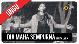 UNGU  Dia Maha Sempurna with Lyric  VC Trinity [upl. by Ilke]