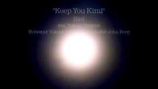 quotKeep You Kimiquot Hird feat Yukimi Nagano Lyrics [upl. by Adan]