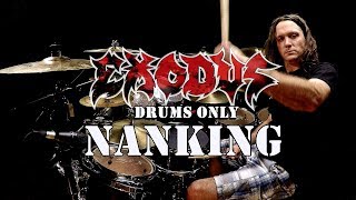 EXODUS  Nanking  DRUMS ONLY [upl. by Rozalie]