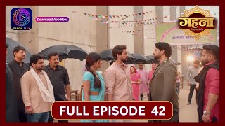 Gehna Zevar Ya Zanjeer  New Show  Full Episode 42  7 Sept 2024  Dangal TV [upl. by Talya458]