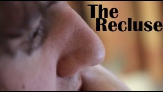 The Recluse Short Film [upl. by Hgielrahc886]