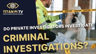 Do private investigators investigate criminal investigations [upl. by Cleland]