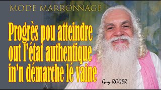 40 quot Progés pou atteindre out létat authentique inn démarche lé vainequot Mode marronnage Guy ROGER [upl. by Eiuol984]