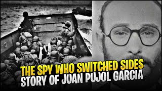 The Spy Who Switched Sides  The Story of Juan Pujol Garcia thestorybehind [upl. by Ahsehat83]