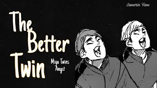 The Better Twin  Miya Twins Angst  Haikyuu Texts [upl. by Georgianne]