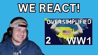 We React to WW1  Oversimplified Part 2 [upl. by Frisse]