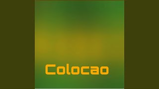 COLOCAO [upl. by Ahsenahs211]