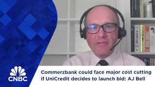 Commerzbank could face major cost cutting if UniCredit decides to launch bid AJ Bell [upl. by Osbourn]