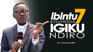 Antoine RUTAYISIRE Dore Ibintu 7 bituma ugira igikundiro ku Mana [upl. by Patrizio250]