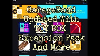 GARAGEBAND  100 FREE  Update Tutorial  Now With TOY BOX Sound Pack  for iPad [upl. by Llenil]