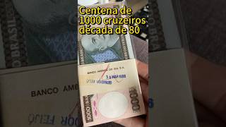 Cédulas antigas centena lacrada de 1000 cruzeiros década de 80 numismatica moedas cédulas moeda [upl. by Sheldon]