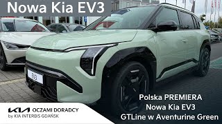 Polska PREMIERA  Nowa Kia EV3 LR 204KM 814kWh wersja GTLine  COM w kolorze Aventurine Green [upl. by Yeloc]