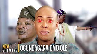 OGUNDAGARA OMO OLE  Fathia Balogun  Latest Yoruba Movies 2024 New Release [upl. by Graehme]