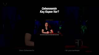 Cehennemin Kaç Kapısı Var [upl. by Eecrad]